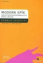 Modern Epik Goethe'den Garcia Marquez'e Dünya Sistemi
