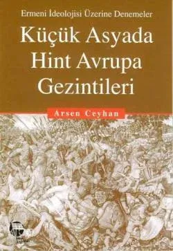 Küçük Asyada Hint Avrupa Gezintileri
