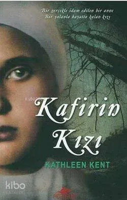 Kafirin Kızı Kathleen Kent