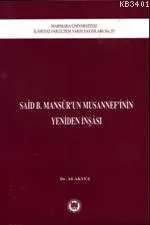 Said B. Mansurun Musannefinin Yeniden İnşası