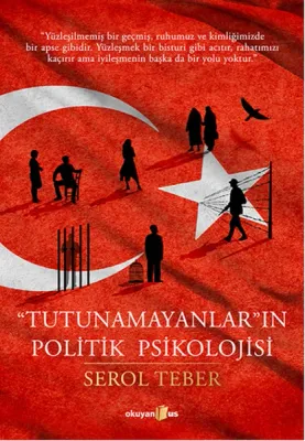 Tutunamayanlar'ın Politik Psikolojisi