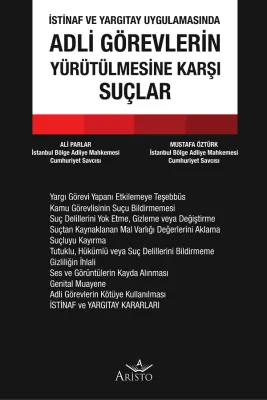 Adli Görevlerin Yürütülmesine Karşı Suçlar