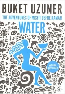The Adventures of Misfit Defne Kaman Water Buket Uzuner