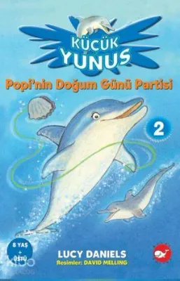 Küçük Yunus 2 Popi'nin Doğum Günü Partisi