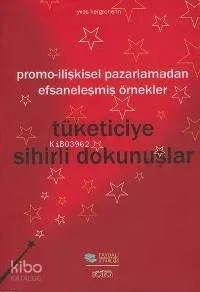 Tüketiciye Sihirli Dokunuşlar