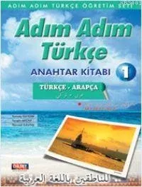 Adım Adım Türkçe 1 Anahtar Kitap (arapça-Türkçe, Türkçe-arapça)