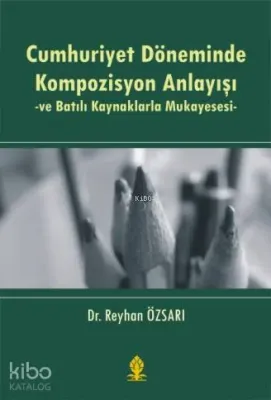 Cumhuriyet Döneminde Kompozisyon Anlayışı