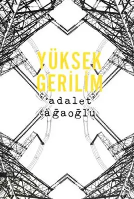 Yüksek Gerilim %25 indirimli Adalet Ağaoğlu