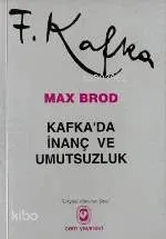 Kafkada İnanç ve Umutsuzluk