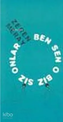 Ben Sen O Biz Siz Onlar