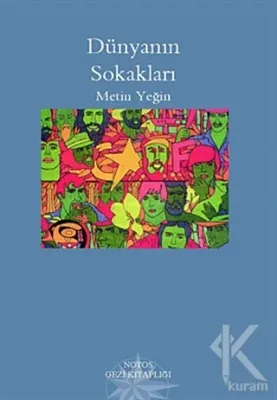 Dünyanın Sokakları Metin Yeğin