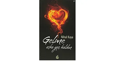 Gelme Aşka Geç Kaldın
