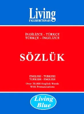 Living English Dictionary - Living Blue İngilizce - Türkçe / Türkçe - İngilizce Sözlük