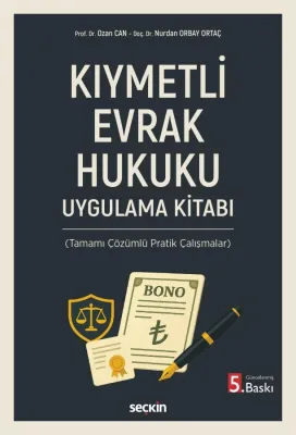 Kıymetli Evrak Hukuku Uygulama Kitabı (Tamamı Çözümlü Pratik Çalışmalar)