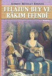 Felatun İle Rakım Efendi