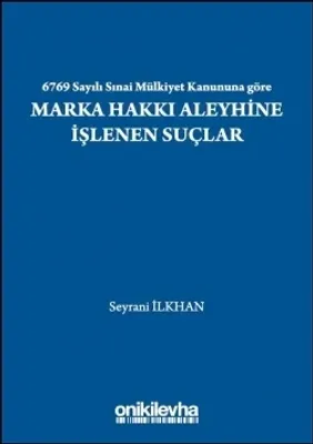 Marka Hakkı Aleyhine İşlenen Suçlar
