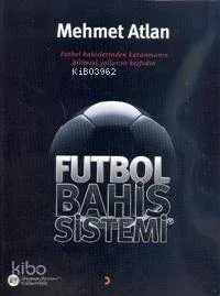 Futbol Bahis Sistemleri