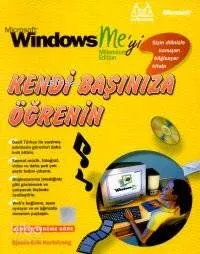 Microsoft Windows Me' Yi Kendi Başınıza Öğrenin