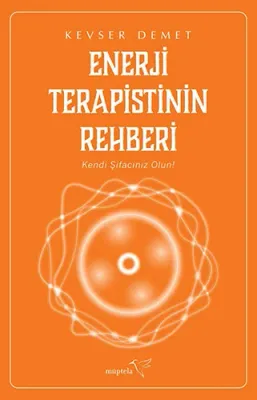 Enerji Terapistinin Rehberi