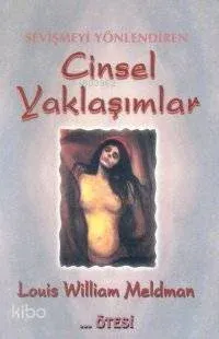Sevişmeyi Yönlendiren Cinsel Yaklaşımlar