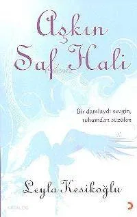 Aşkın Saf Hali