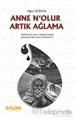 Anne N'olur Artık Ağlama