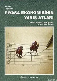 Piyasa Ekonomisinin Yarış Atları
