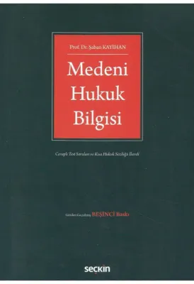 Medeni Hukuk Bilgisi Şaban Kayıhan Medeni Hukuk Bilgisi Şaban Kayıhan