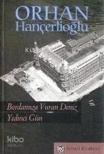 Yedinci Gün -bordamıza Vuran Deniz-