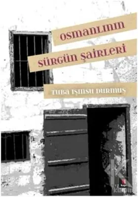 Osmanlının Sürgün Şairleri Tuba Işınsu Durmuş