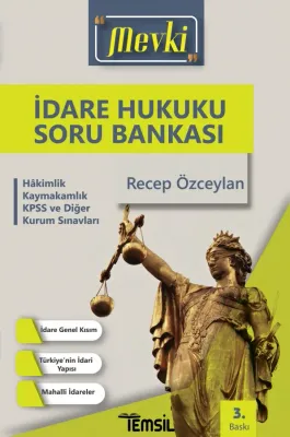 Mevki İdare Hukuku Tamamı Çözümlü Soru Bankası Recep Özceylan Mevki İdare Hukuku Tamamı Çözümlü Soru Bankası Recep Özceylan