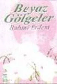 Beyaz Gölgeler