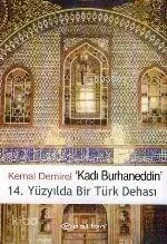 Kadı Burhaneddin / 14. Yüzyılda Bir Türk Dehası