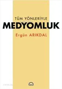 Tüm Yönleriyle Medyomluk