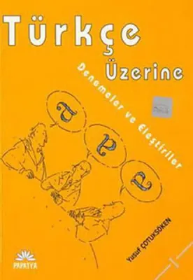 Türkçe Üzerine Denemeler ve Eleştiriler 1
