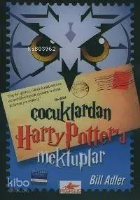 Çocuklardan Harry Potter'a Mektuplar
