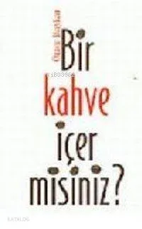 Bir Kahve İçer Misiniz?