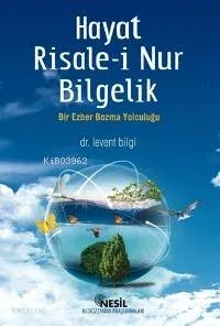 Hayat  Risale-i Nur  Bilgelik