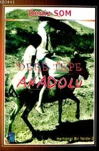 Dere Tepe Anadolu