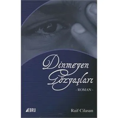 Dinmeyen Gözyaşları