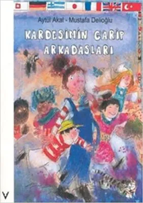 Kardeşimin Garip Arkadaşları