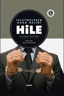 İşletmelerin Kara Deliği Hile Nejat Bozkurt