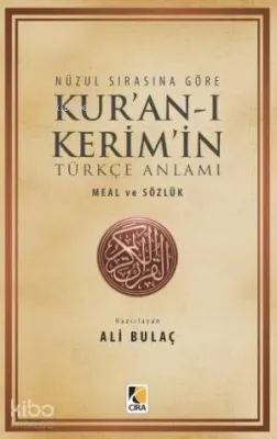 Nüzul Sırasına Göre Kur'an-ı Kerim'in Türkçe Anlamı & Meal ve Sözlük