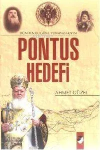 Dünden Bugüne Yunanistan'ın Pontus Hedefi