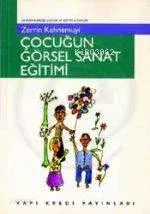 Çocuğun Görsel Sanat Eğitimi
