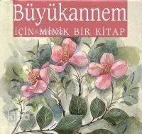 Büyükannem İçin Minik Bir Kitap