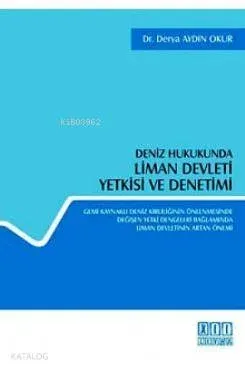 Deniz Hukukunda Liman Devleti Yetkisi ve Denetimi