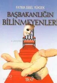 Başbakanlığın Bilinmeyenleri