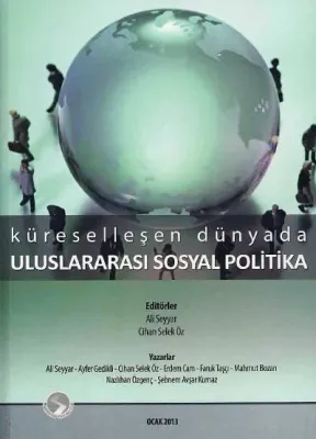 Küreselleşen Dünyada Uluslararası Sosyal Politika Küreselleşen Dünyada Uluslararası Sosyal Politika