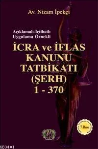 İcra ve İflas Kanunu Tatbikatı (Şerh) 1-370